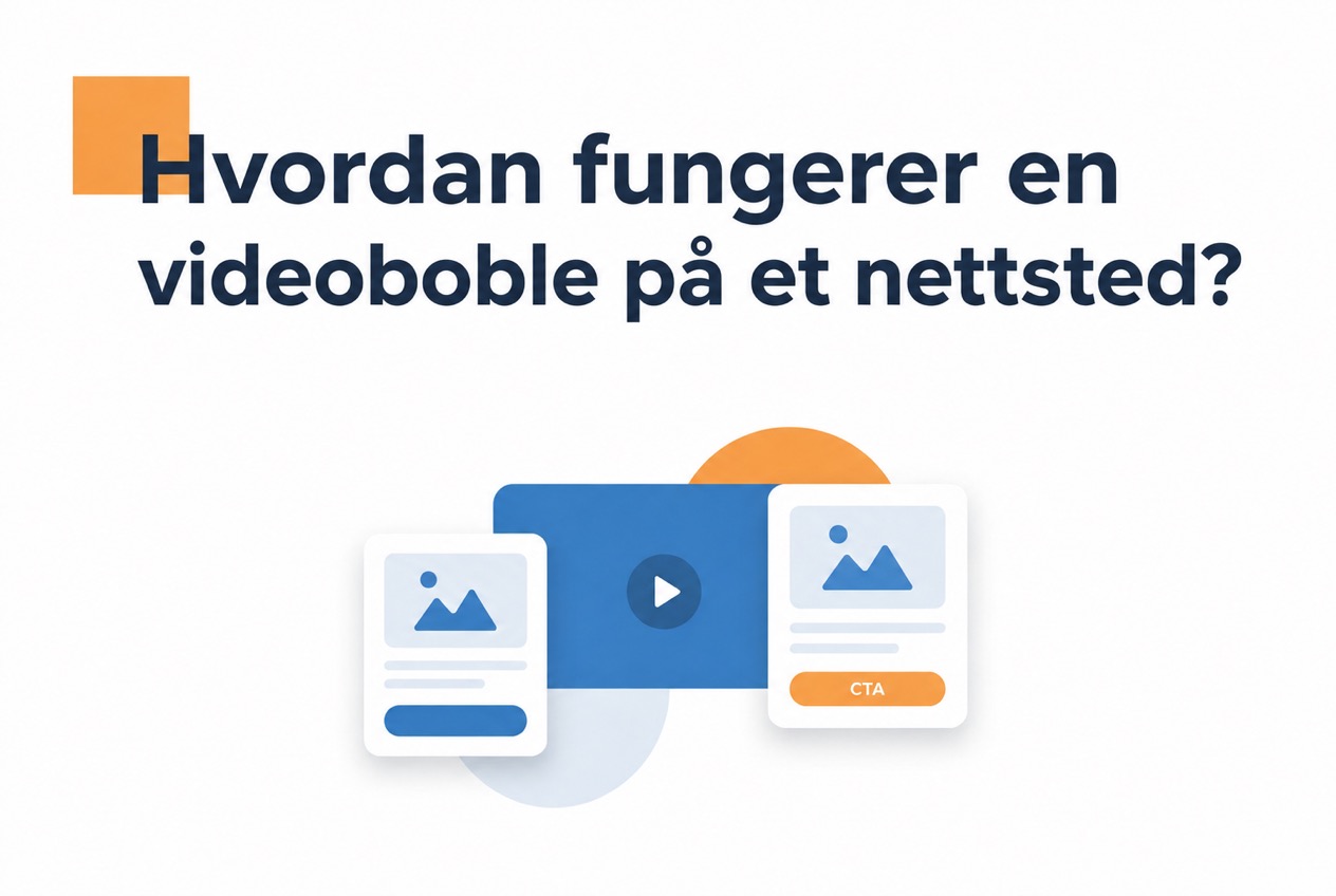 Hvordan en videoboble fungerer på et nettsted