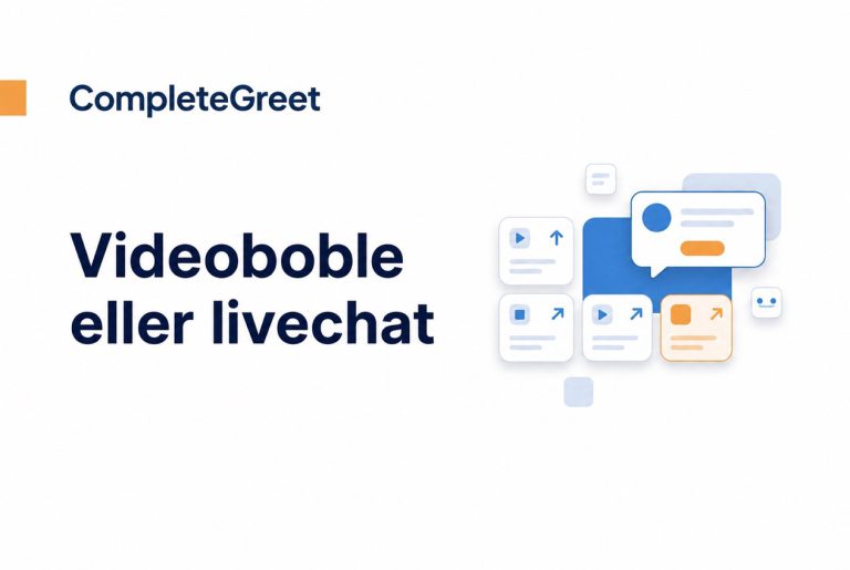 Videoboble eller livechat: Hvad passer bedst?