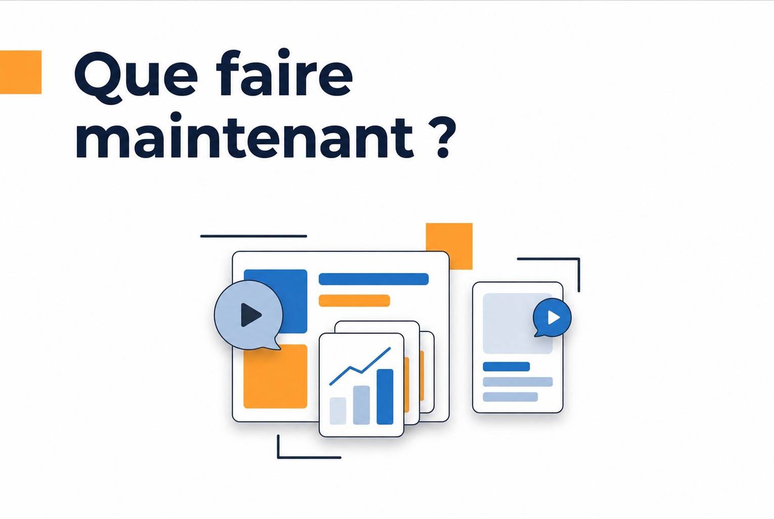 Illustration des prochaines étapes