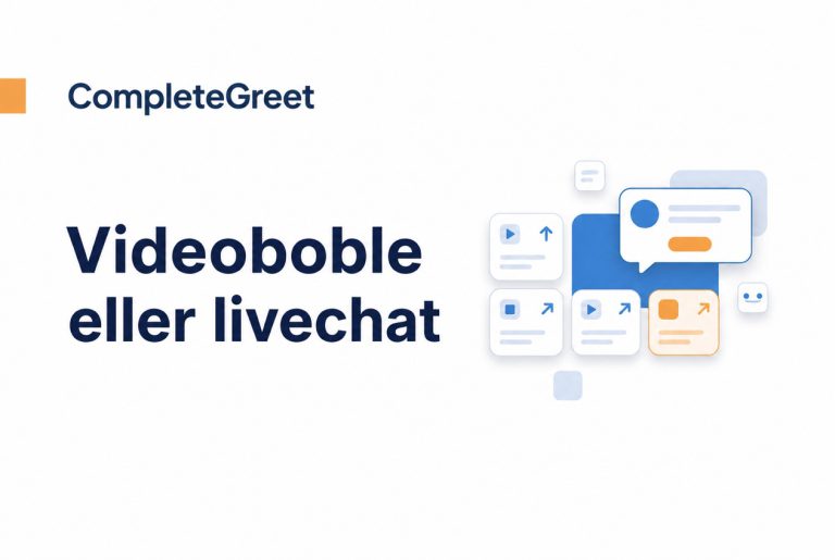Videoboble eller livechat: Hva gir best resultat?