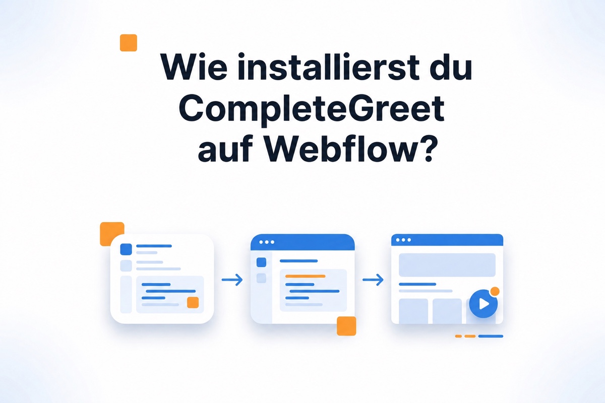 Schritte zur Installation von CompleteGreet auf Webflow