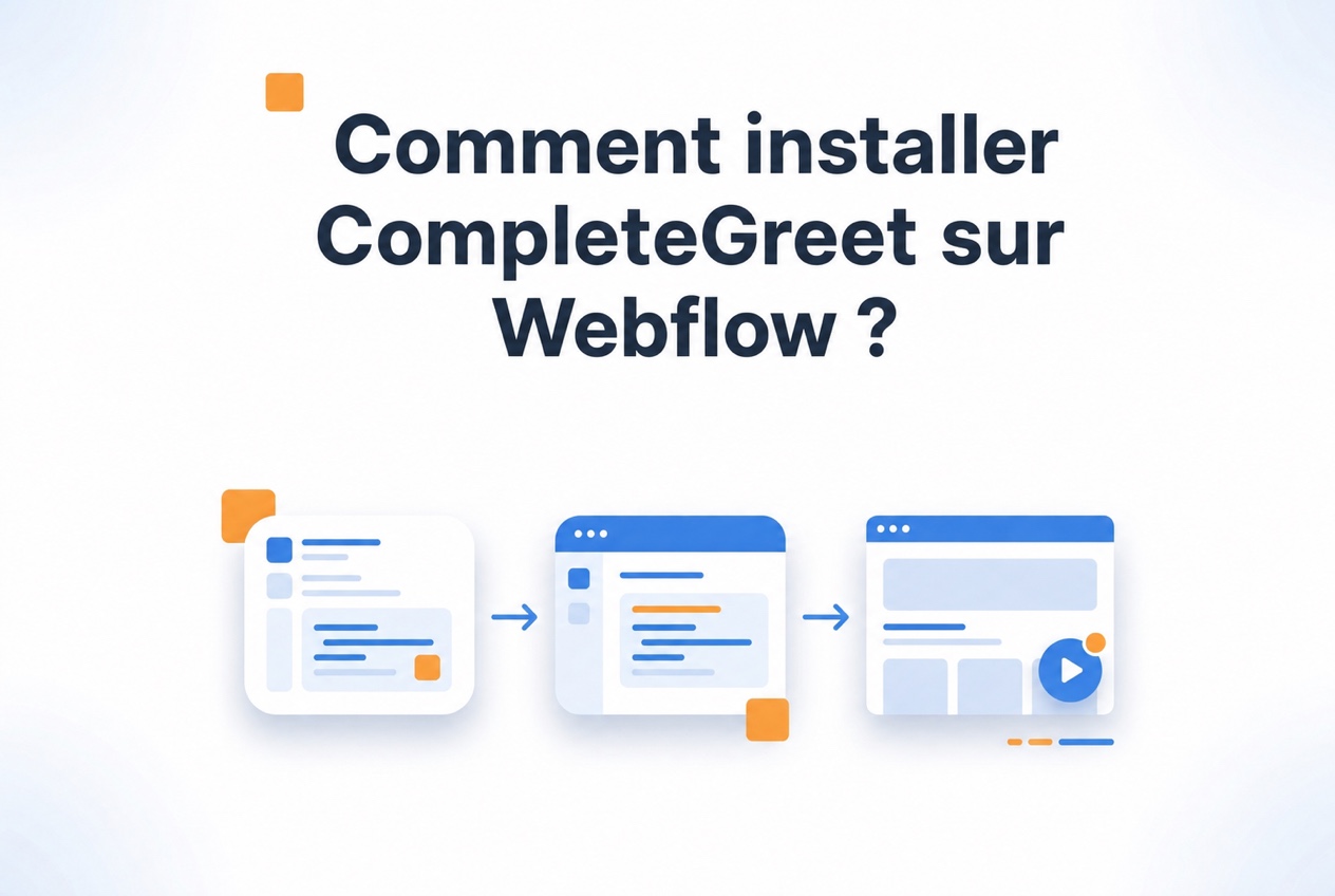 Étapes d’installation de CompleteGreet sur Webflow