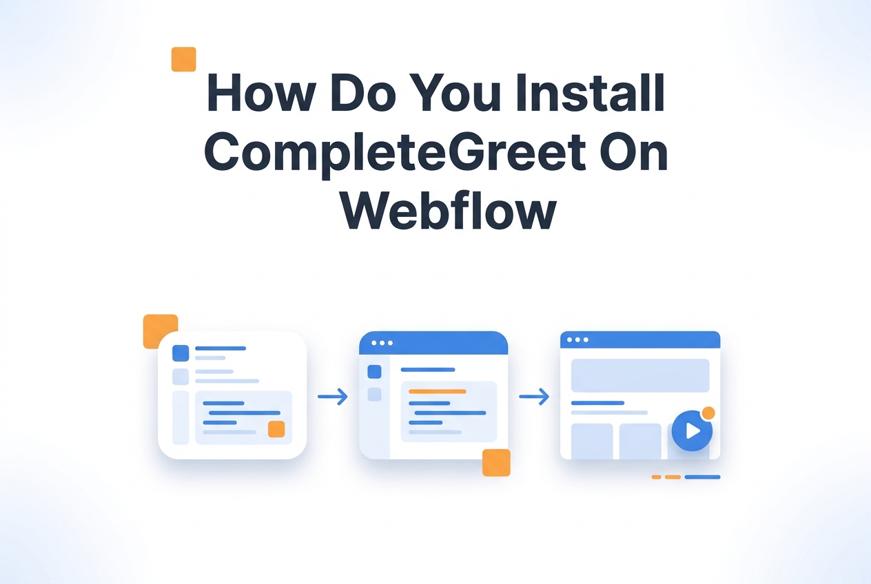 Process illustration for How do you install CompleteGreet on Webflow