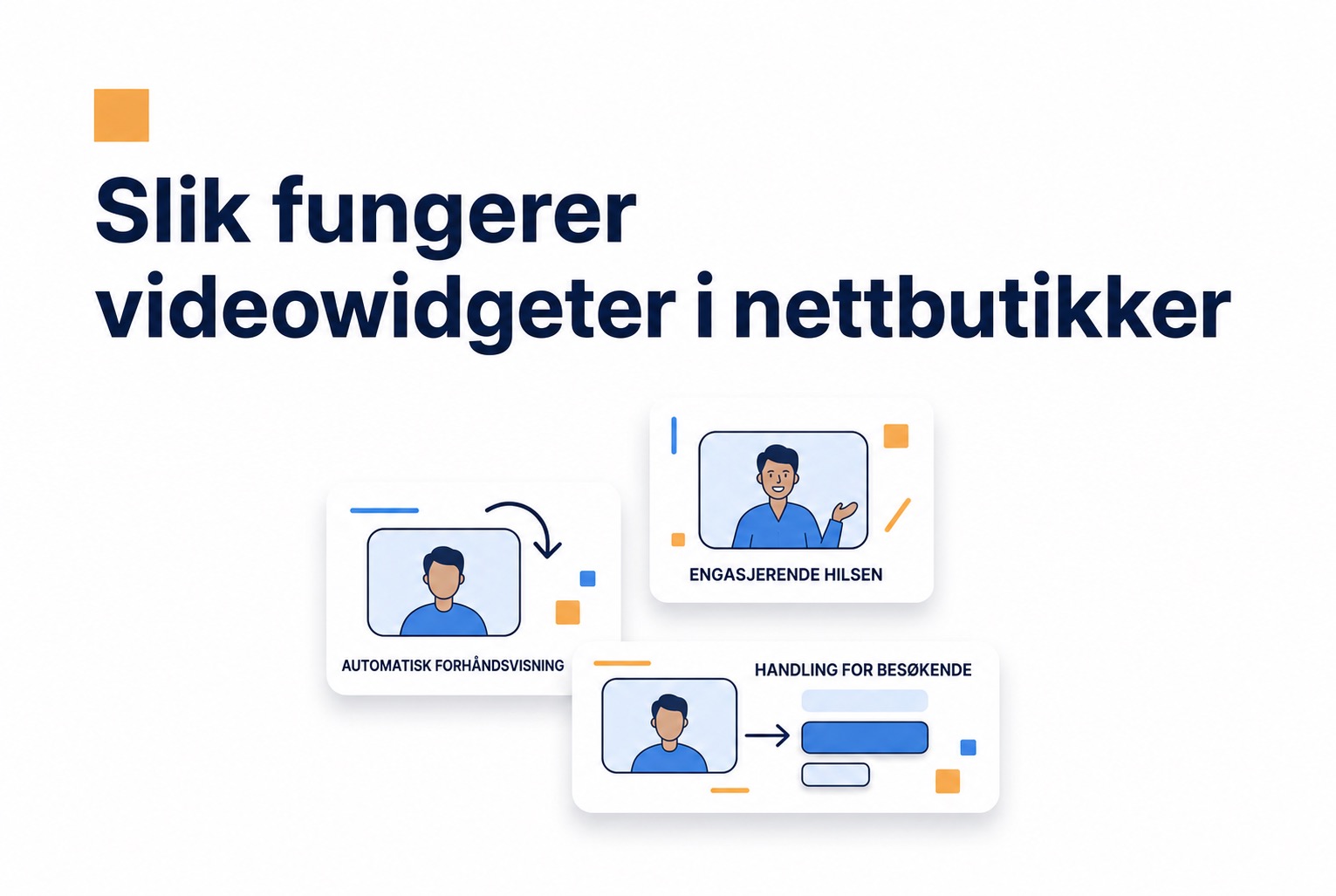 Illustrasjon av hvordan en videowidget fungerer i en nettbutikk