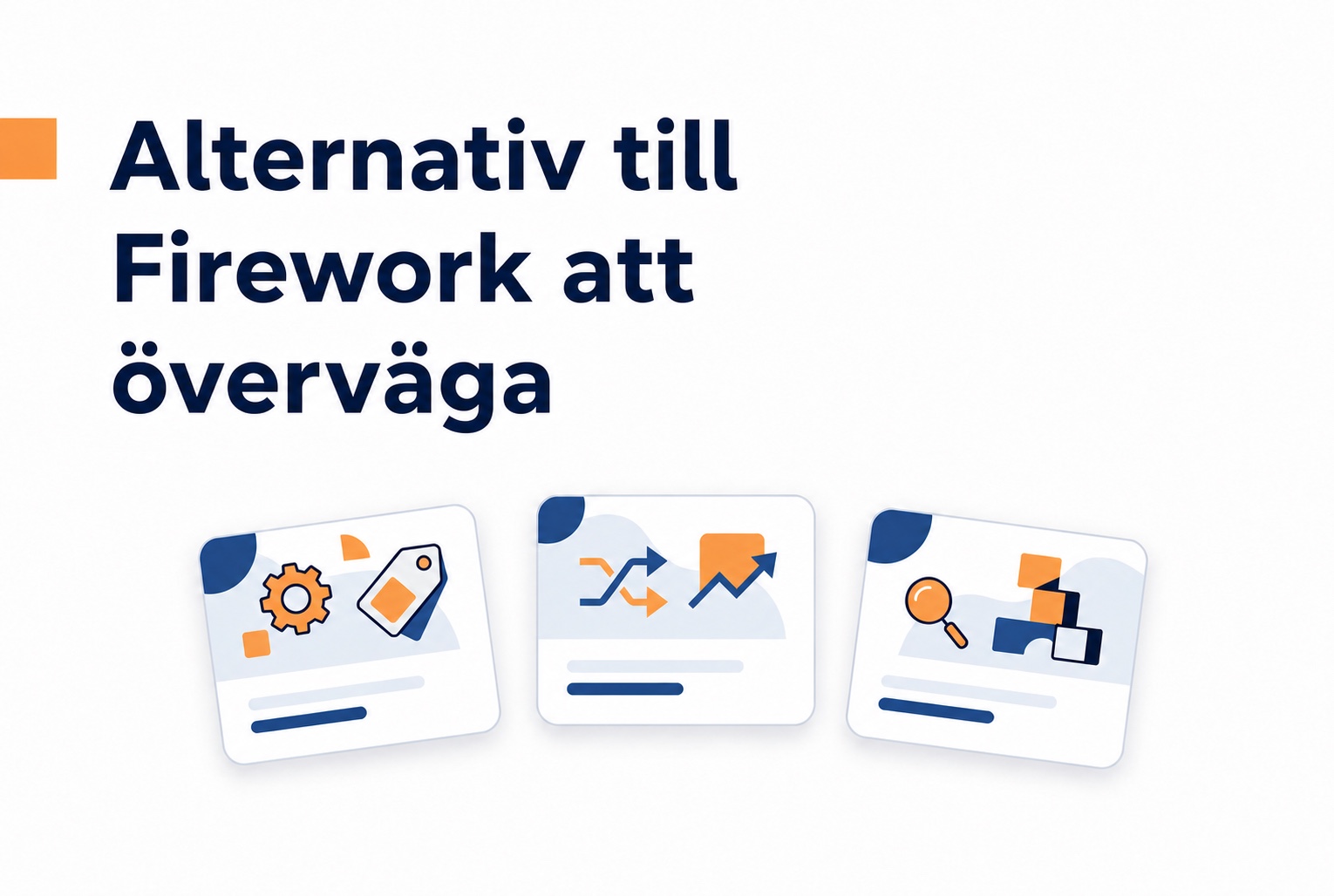 Alternativ till Firework som är värda att utvärdera