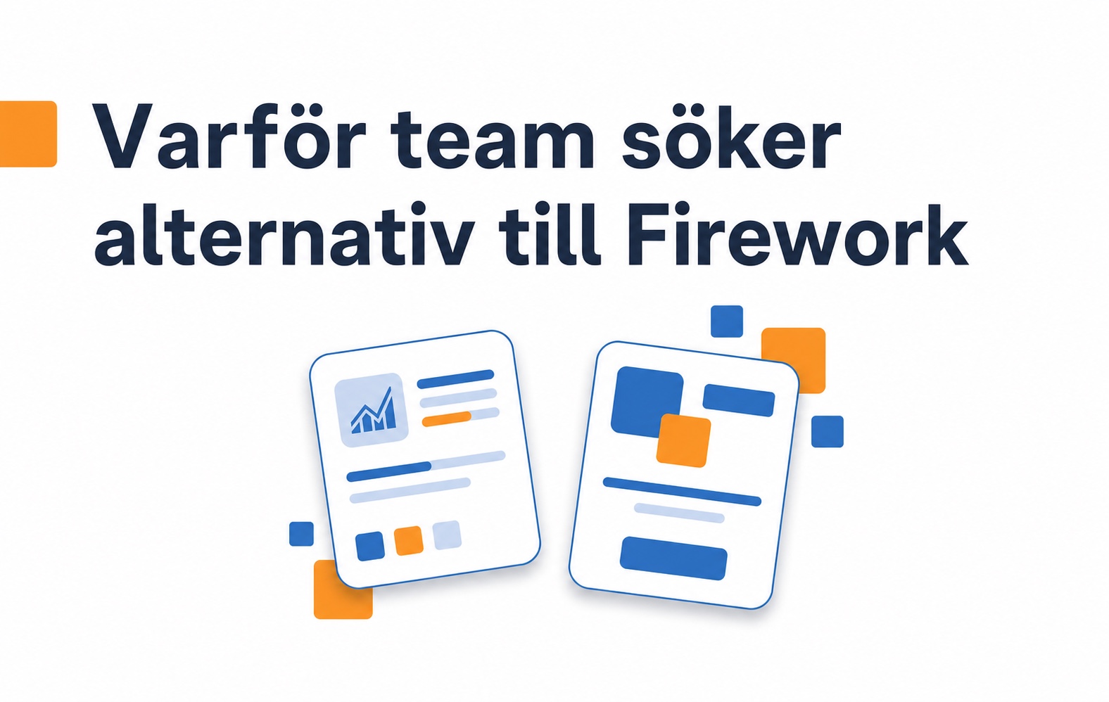 Varför team söker alternativ till Firework