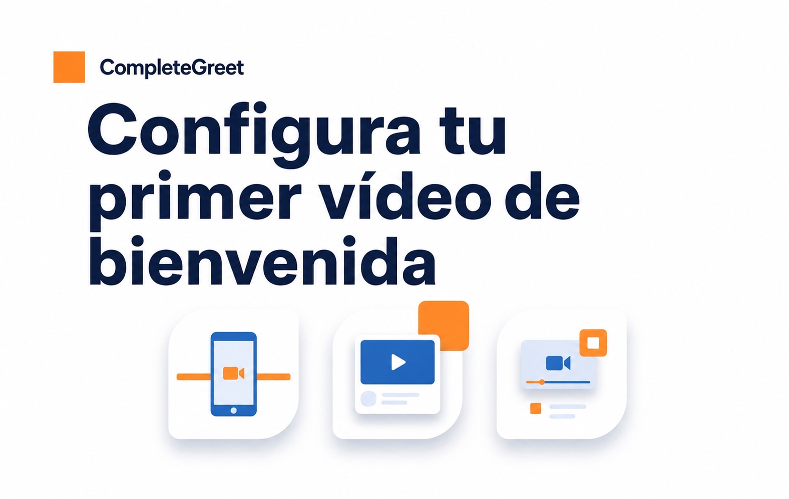 Configura tu primer vídeo de bienvenida