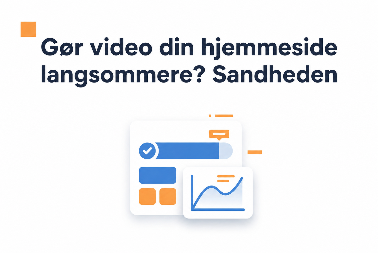 Hjemmesidens hastighed med video og en videowidget