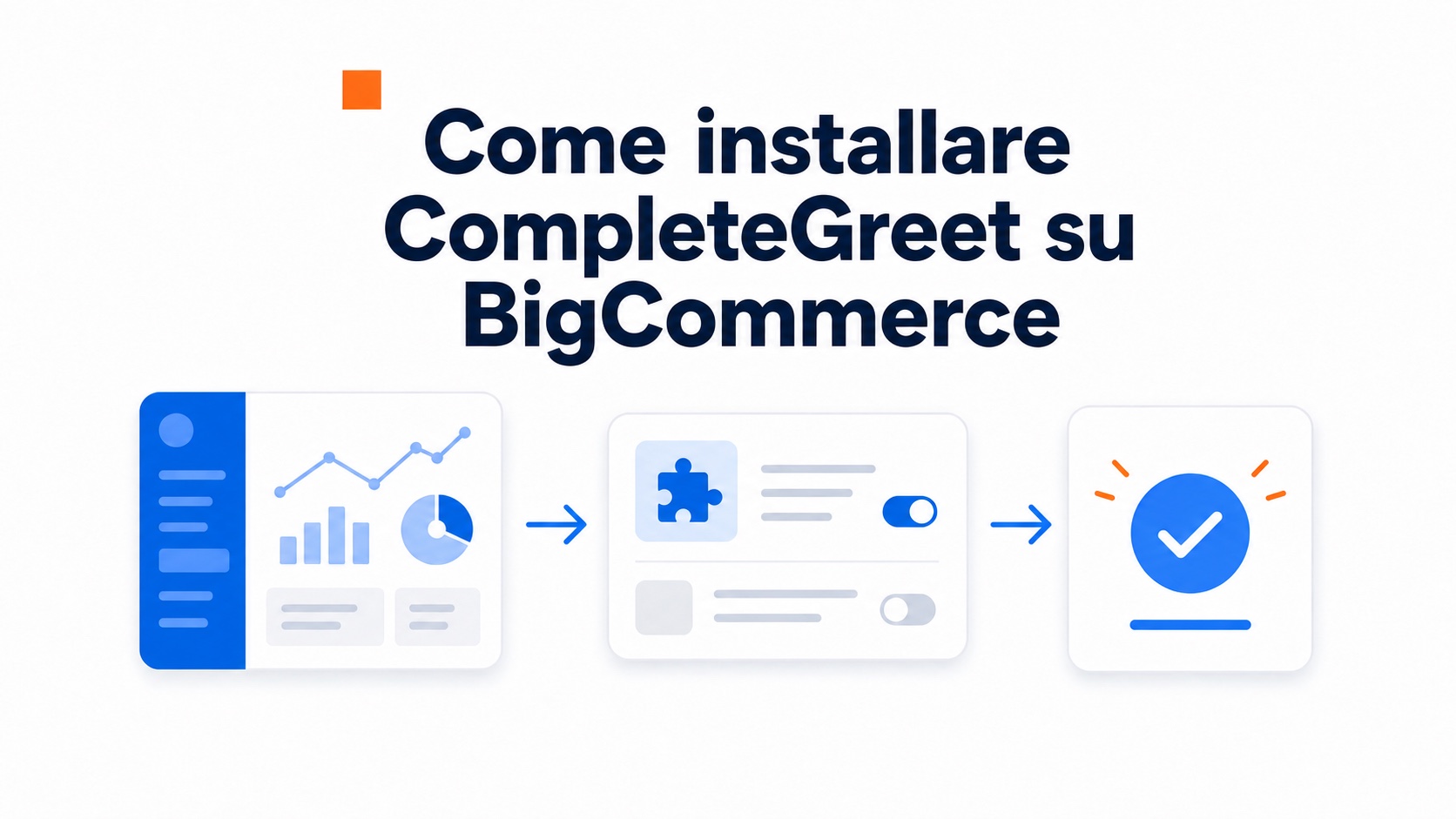 Illustrazione del processo per installare CompleteGreet su BigCommerce