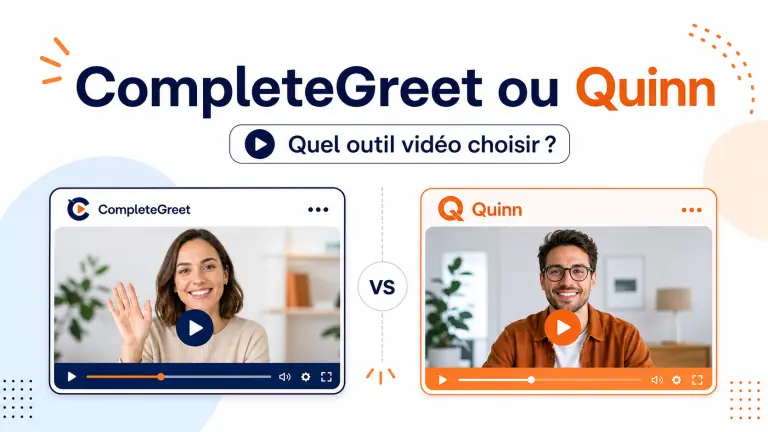 CompleteGreet ou Quinn : quel outil vidéo choisir ?