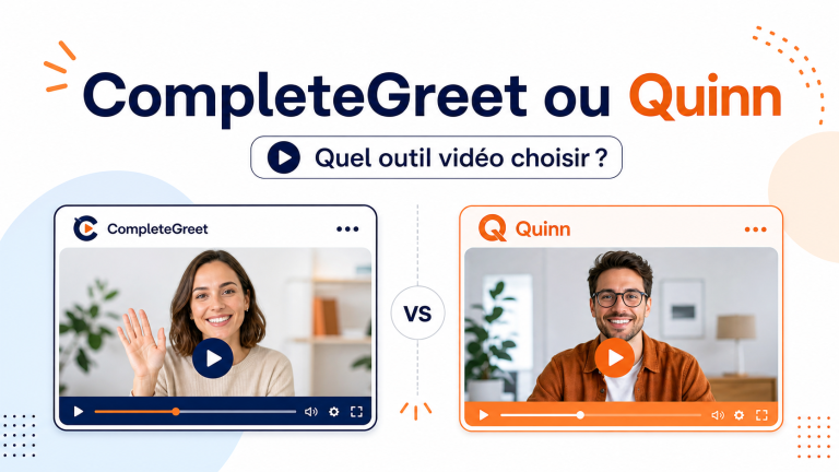 CompleteGreet ou Quinn : quel outil vidéo choisir ?