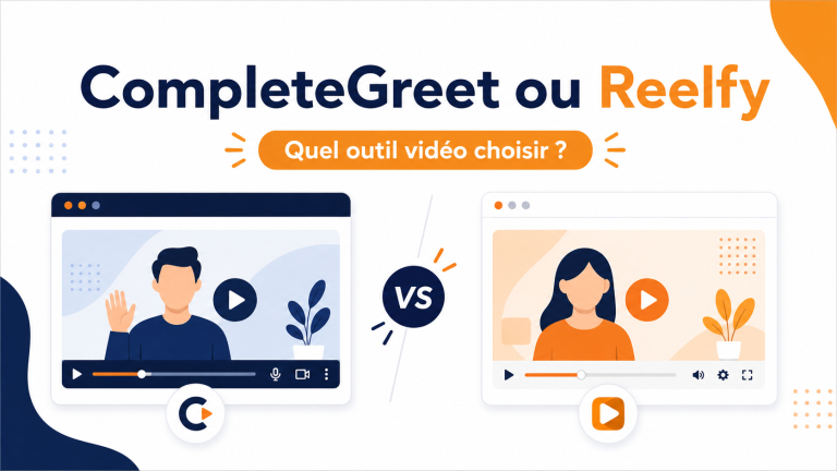 CompleteGreet ou Reelfy : quel outil vidéo choisir ?