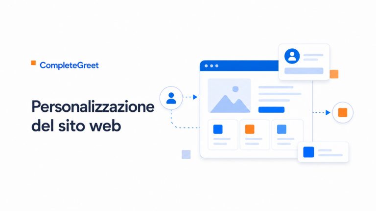 Personalizzazione del sito web: mostrare il contenuto giusto a ogni visitatore