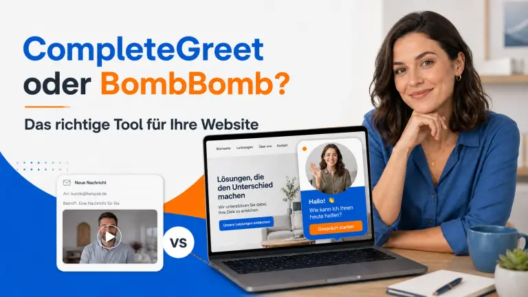 CompleteGreet oder BombBomb: Welches Video-Tool passt besser?
