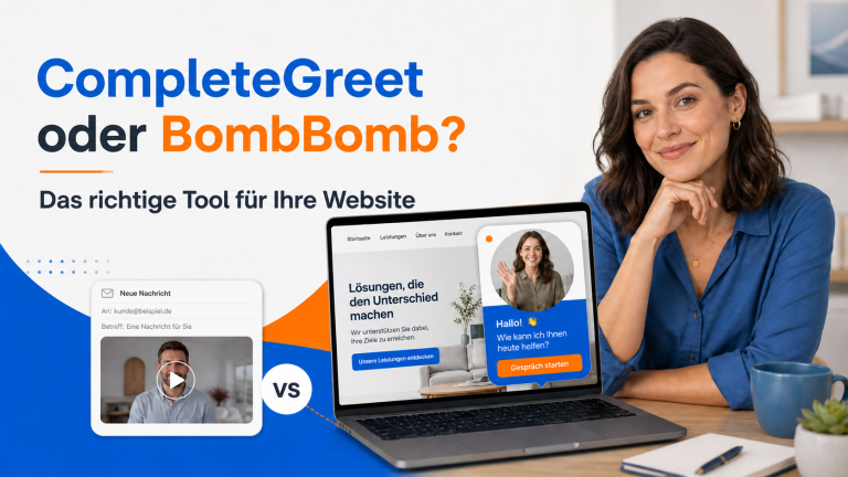 CompleteGreet oder BombBomb: Welches Video-Tool passt besser?