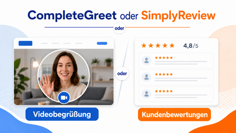 CompleteGreet oder SimplyReview: Welches Video-Tool passt besser?