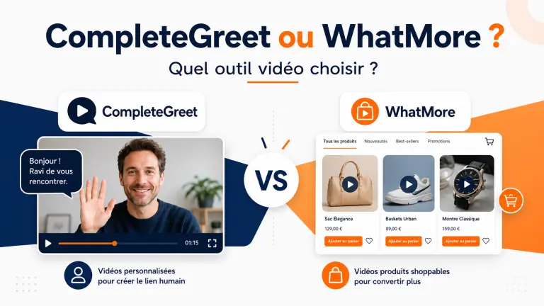CompleteGreet ou WhatMore : quel outil vidéo choisir ?