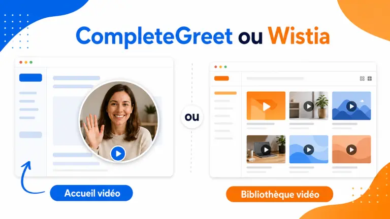 CompleteGreet ou Wistia : quel outil vidéo choisir ?