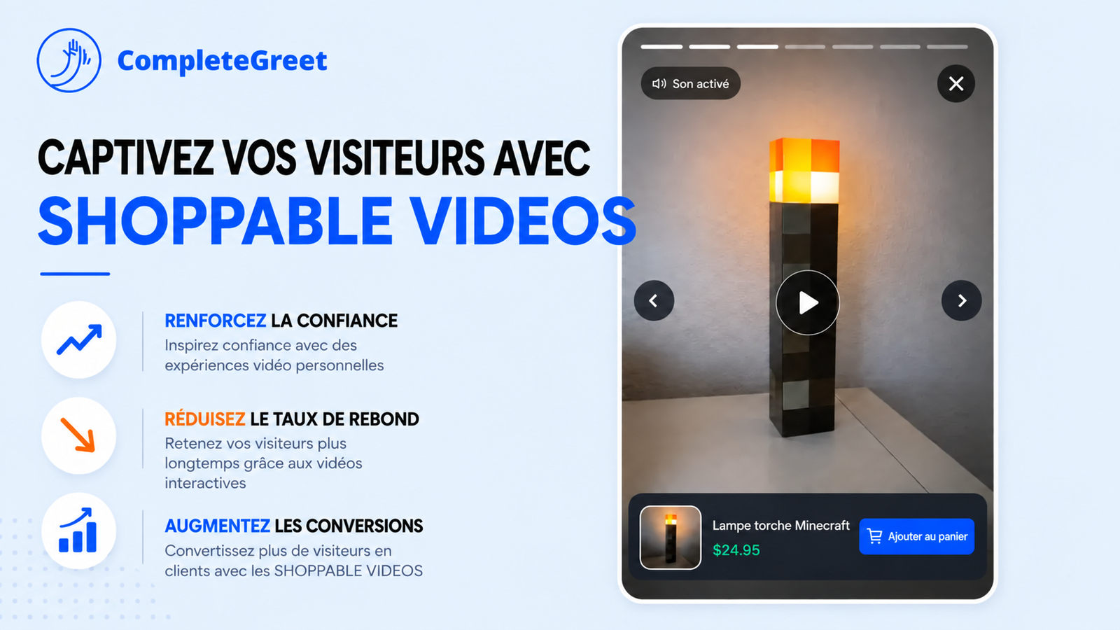 Widget Shoppable Videos de CompleteGreet conçu pour susciter l’intérêt des visiteurs du site.
