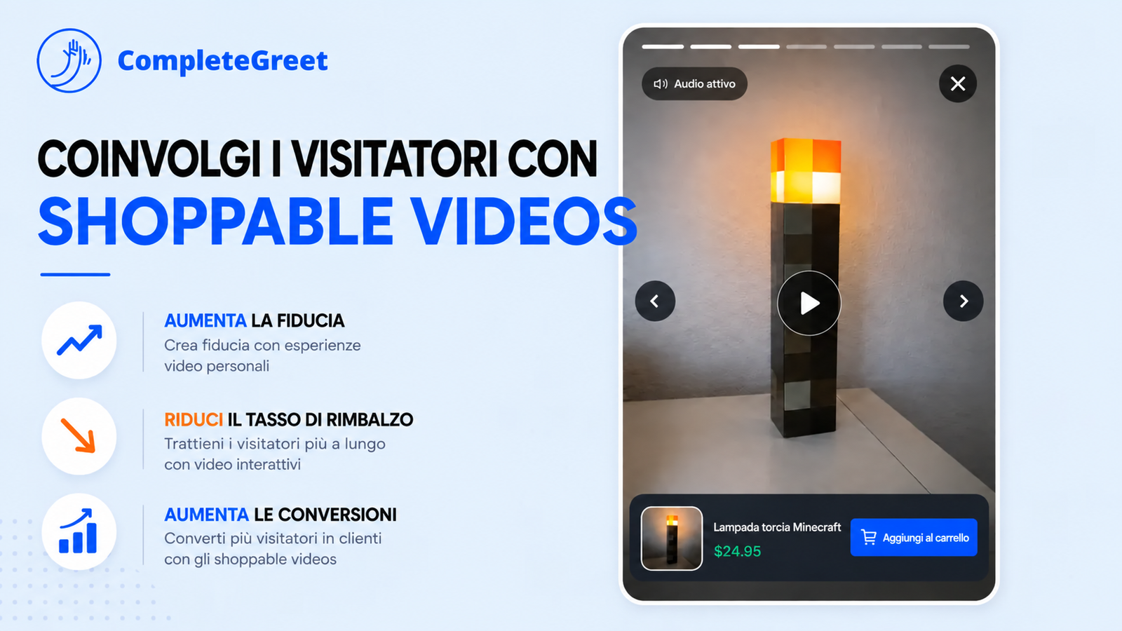 Widget Shoppable Videos di CompleteGreet per coinvolgere i visitatori del sito.