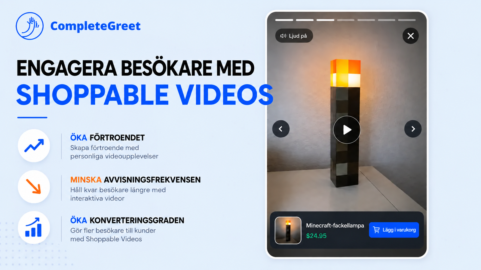 UGC på produktsidor jämfört med UGC i annonser 2 Widget med Shoppable Videos från CompleteGreet för att engagera webbplatsbesökare.