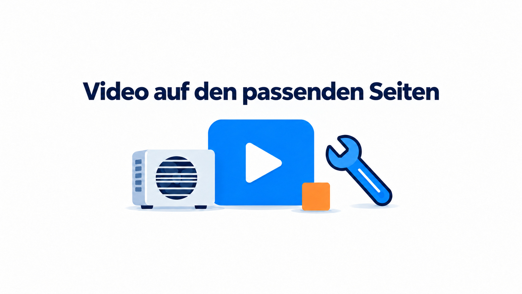 Illustration zur Videoplatzierung auf HVAC-Leistungsseiten