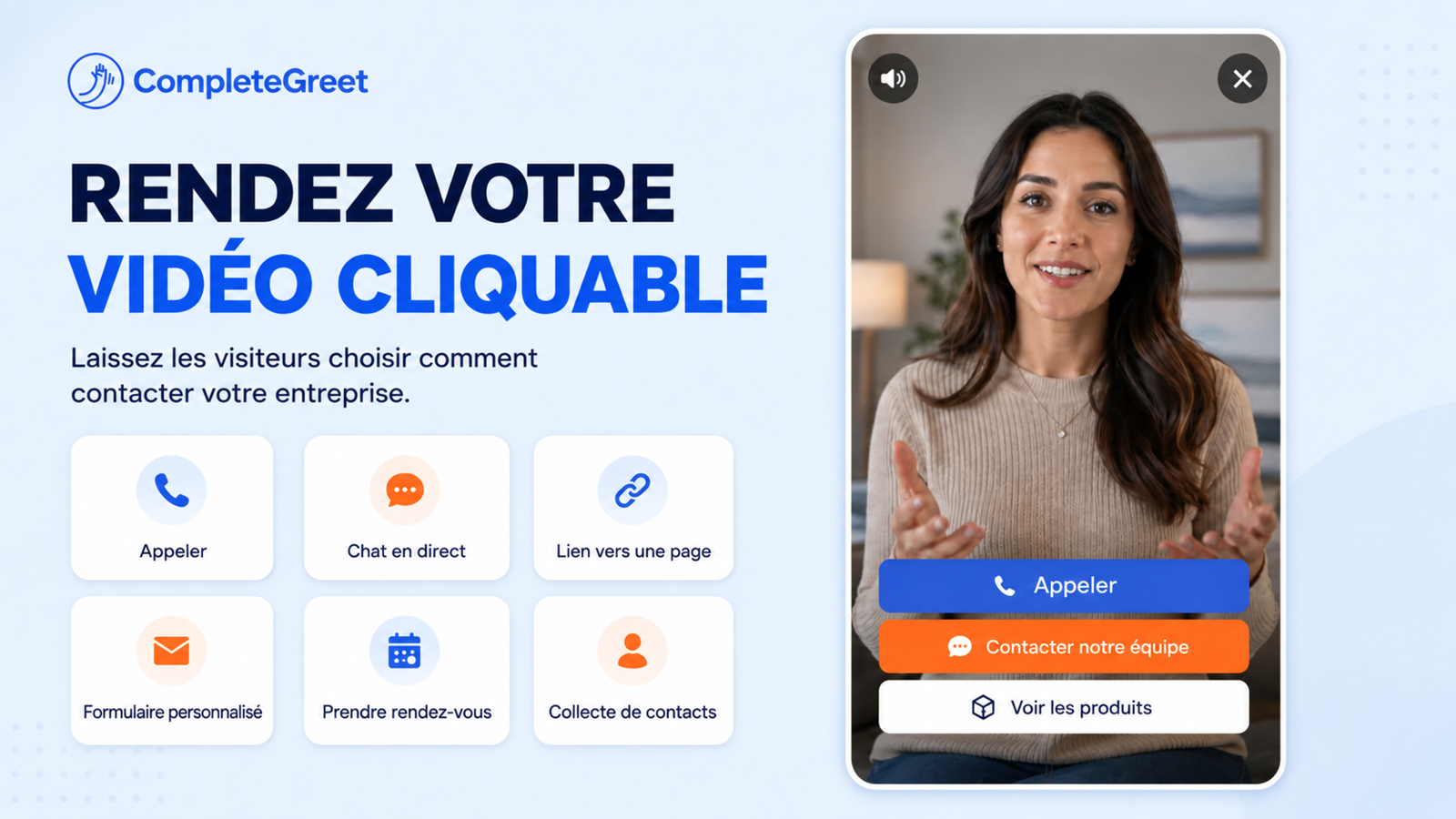Widget vidéo cliquable CompleteGreet avec des boutons d'appel, de chat, de lien, de réservation et de produits.