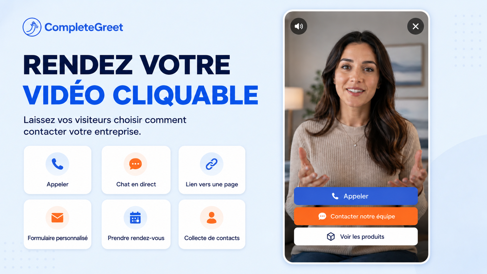 Widget vidéo cliquable CompleteGreet avec boutons d’appel, de chat, de lien, de réservation et de produits.