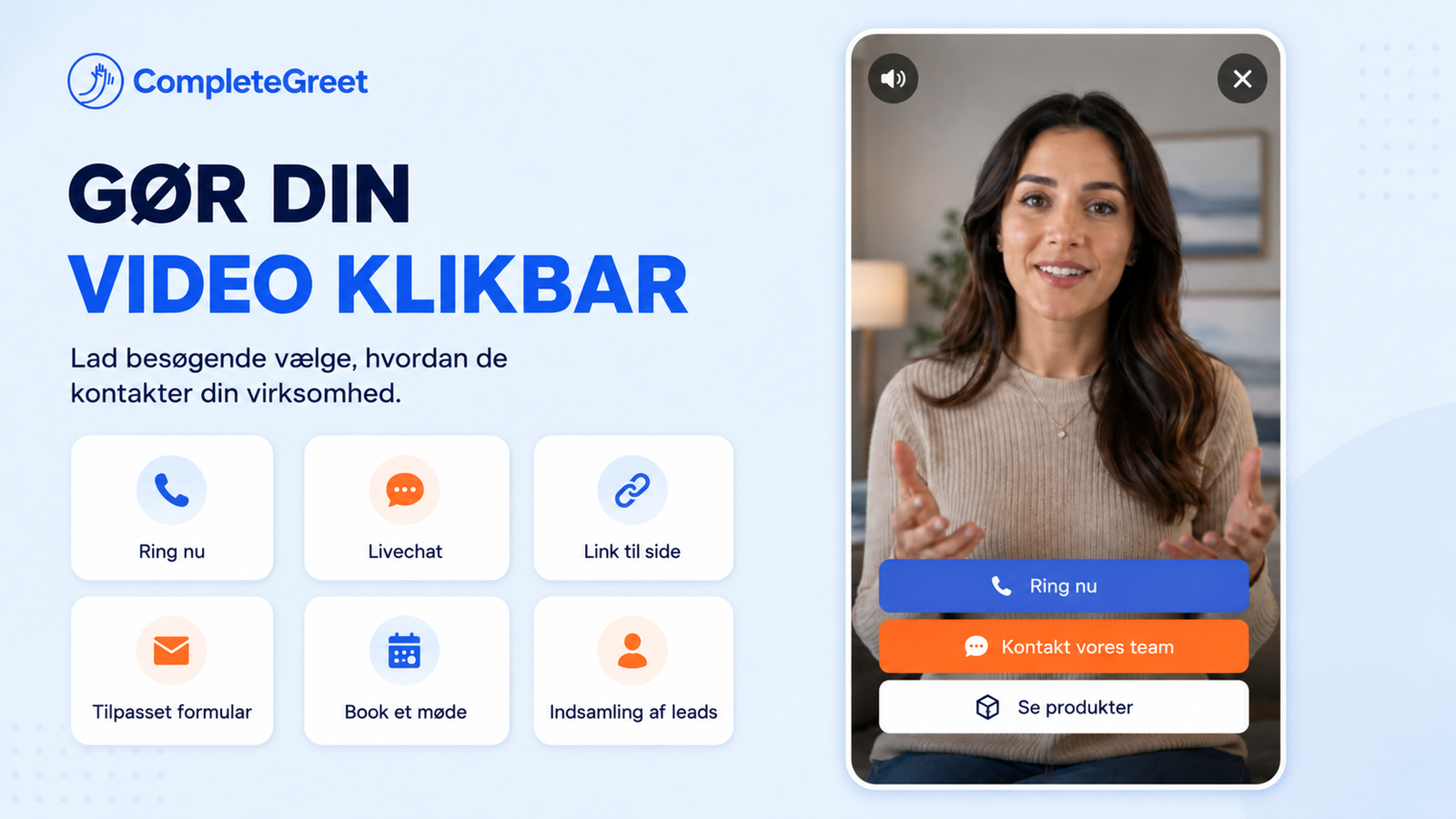 Klikbar videowidget fra CompleteGreet med knapper til opkald, chat, links, booking og produkter